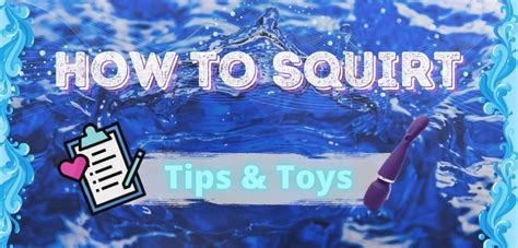 sex squirt toys|12 Best Toys For Squirting (For Clit and G.